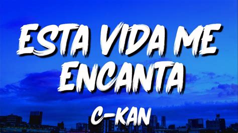 esta vida me encanta letra|esta vida me encanta meaning.